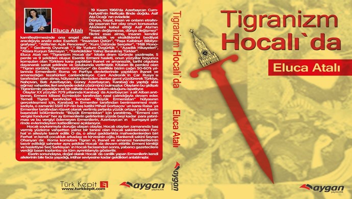 Eluca Atalı` nın Tigranizm Hocalı` da kitabı