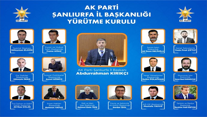 BAŞKAN KIRIKÇI, AK PARTİ ŞANLIURFA İL BAŞKANLIĞI YÜRÜTME KURULUNU AÇIKLADI