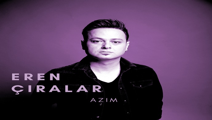 EREN ÇIRALAR’DAN  1 şarkı 2 versiyon