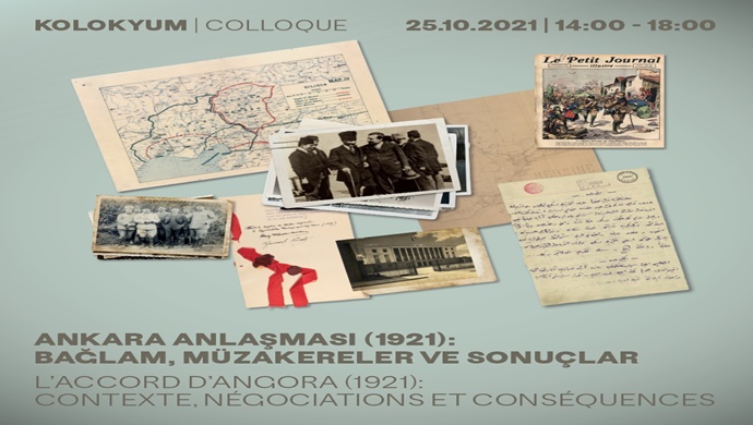 Ankara Anlaşması 1921: Kolokyum ve Sergi